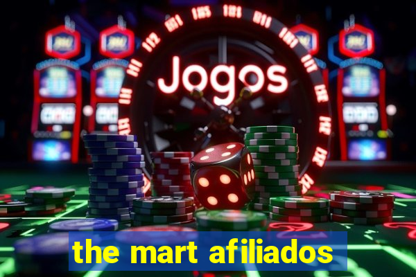 the mart afiliados